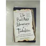 THE BAD-ASS LIBRARIANS OF TIMBUKTU AND THEIR RACE TO SAVE THE WORLD’S MOST PRECIOUS MANUSCRIPTS_HAMM【T1／歷史_BQA】書寶二手書