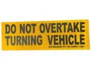 DO NOT OVERTAKE TURNING VEHICLE STICKER CARAVAN MOTORHOME DECAL RV JAYCO PARTS