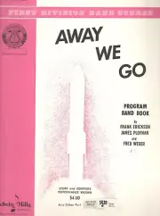FIIRST DIVISION BAND COURSE AWAY WE GO MUSIC BOOK FOR 1ST FRENCH HORN RARE NEW