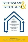 Reframe & Reclaim: A 7-Step Guide to REF Harris, Jennifer Paperback