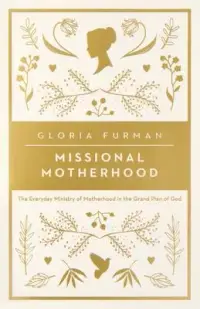 在飛比找博客來優惠-Missional Motherhood: The Ever