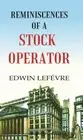 Reminiscences Of A Stock Operator [Hardcover] By Edwin Lefévre