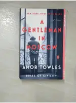 A GENTLEMAN IN MOSCOW_TOWLES, AMOR【T1／原文小說_FLM】書寶二手書