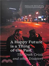 在飛比找三民網路書店優惠-A Happy Future Is a Thing of t