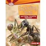 EXPLODING ANTS AND OTHER AMAZING DEFENSES