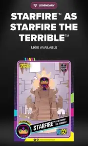 Funko Pop! Starfire The Terrible DC Teen Titans Go Digital NFT Redeem PRESALE
