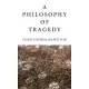 A Philosophy of Tragedy