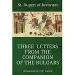 THREE LETTERS FROM THE COMPANION OF THE BULGARS