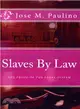 Slaves by Law ― The Fraud of the Legal System: Scene Four