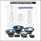 Speakerlab | The Loudspeaker Design Guide | 40 Page Book | Speakers, Crossovers!