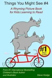 Things You Might See #4: A Rhyming Picture Book for Kids Learning to Read by Ste