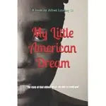 MY LITTLE AMERICAN DREAM