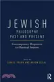 Jewish Philosophy Past and Present ─ Contemporary Responses to Classical Sources