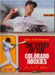 The Story of the Colorado Rockies