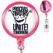 Procrastinators Unite! Tomorrow Clip On Id Badge Reel Retractable Work Id Holder