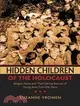 Hidden Children of the Holocaust ─ Belgian Nuns and Their Daring Rescue of Young Jews from the Nazis