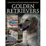 GOLDEN RETRIEVERS: A PRACTICAL GUIDE FOR OWNERS AND BREEDERS