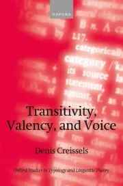 Transitivity, Valency, and Voice (Oxford Studies in Typology and Linguistic