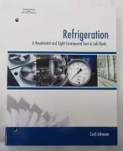 Refrigeration A Residential and Light Commercial Text & Lab Book - Cecil Johnson