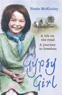 在飛比找三民網路書店優惠-Gypsy Girl：A life on the road.