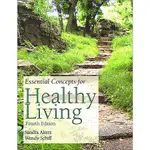 ESSENTIAL CONCEPTS FOR HEALTHY LIVING 4/E 0763738026