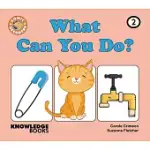 WHAT CAN YOU DO?: BOOK 2