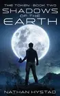 Shadows of the Earth (The Token Book Two) by Nathan Hystad Paperback Book
