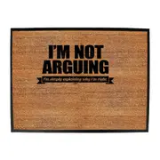 Im Not Arguing Im Simply Explaining - Funny Novelty Doormat Man Cave Floor mat