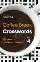 Coffee Break Crosswords Book 4：200 Quick Crossword Puzzles