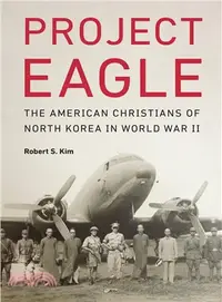 在飛比找三民網路書店優惠-Project Eagle ─ The American C
