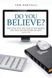 在飛比找博客來優惠-Do You Believe?: Did I Not Tel