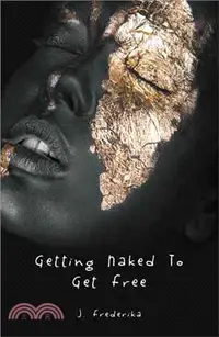 在飛比找三民網路書店優惠-Getting Naked to Get Free
