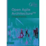 OPEN AGILE ARCHITECTURE: A STANDARD OF THE OPEN GROUP