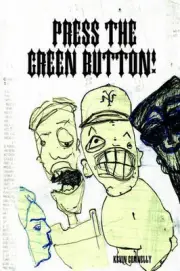 Press The Green Button! by Kevin Connelly (English) Paperback Book
