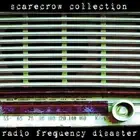 Scarecrow Collection Radio Frequency Disaster (CD) Album