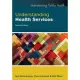Understanding Health Services, 2nd Edition