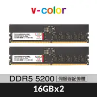 在飛比找蝦皮商城優惠-v-color 全何 DDR5 5200 32GB(16GB