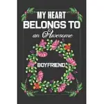 MY HEART BELONGS TO AN AWESOME BOYFRIEND: VALENTINE GIFT, BEST GIFT FOR LOVING BOYFRIEND