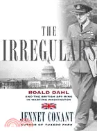 在飛比找三民網路書店優惠-The Irregulars: Roald Dahl and