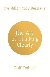 在飛比找誠品線上優惠-The Art of Thinking Clearly: B