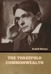 The Threefold Commonwealth by Rudolf Steiner: New