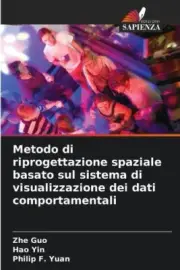 Metodo di riprogettazione spaziale basato sul sistema di visualizzazione dei
