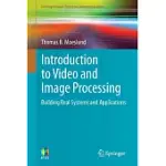INTRODUCTION TO VIDEO AND IMAGE PROCESSING