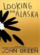 Looking For Alaska: 10th Anniversay Edition