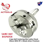 Mini Lathe Chuck 65mm With Shank MT 2 Arbor 4 jaw Self Centering AU ACTOOLS