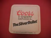 COORS LIGHT THE SILVER BULLET BEER ADOLPH COORS GOLDEN COLORADO DRINKING COASTER