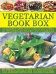 Complete Vegetarian Book Box ― An Inspired Approach to Healthy Eating in Two Fabulous Step-by-step Cookbooks