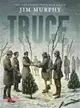 Truce ─ The Day the Soldiers Stopped Fighting