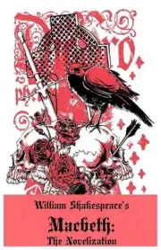 Macbeth: The Novelization (Shakespeare's Classic Play Retold As a Novel) by Fles