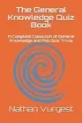 Nathan Vurgest The General Knowledge Quiz Book (Paperback)